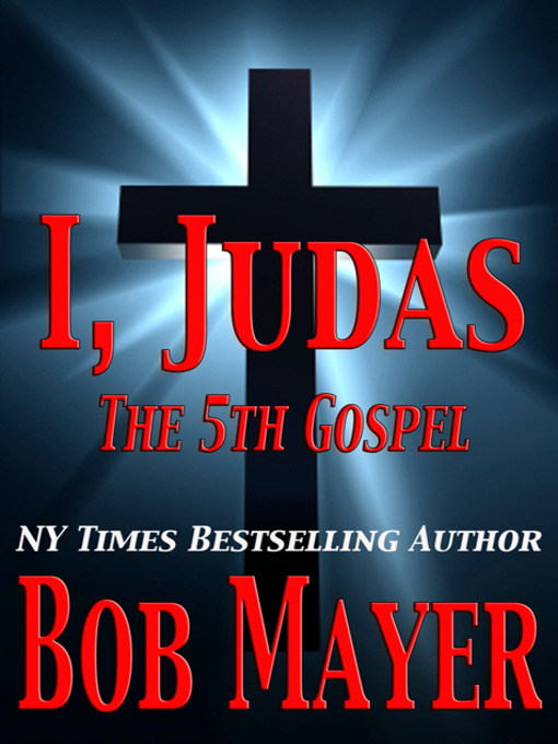 Title details for I, Judas by Bob Mayer - Wait list